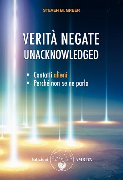 Verità negate - Unacknowledged (eBook, ePUB) - M. Greer, Steven