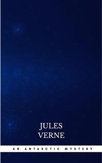 An Antarctic Mystery (eBook, ePUB) - Verne, Jules
