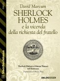 Sherlock Holmes e la vicenda della richiesta del fratello (eBook, ePUB)