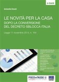 Le novità per la casa dopo la conversione del decreto Sblocca Italia (eBook, ePUB)