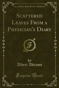 Scattered Leaves From a Physician's Diary (eBook, PDF) - Abrams, Albert
