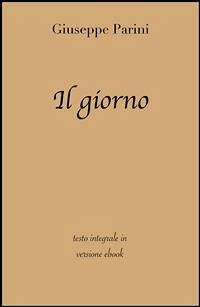 Il giorno di Giuseppe Parini in ebook (eBook, ePUB) - Classici, grandi; Parini, Giuseppe