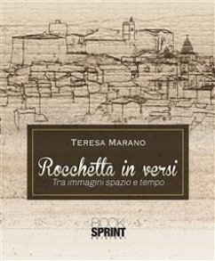 Rocchetta in versi (eBook, PDF) - Marano, Teresa