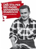 Una vita per mio padre Giovannino Guareschi (eBook, ePUB)