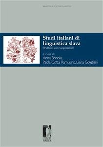 Studi italiani di linguistica slava (eBook, PDF) - Bonola, Anna; Liana, Goletiani,
