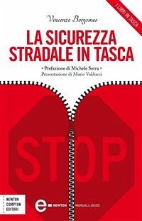 La sicurezza stradale in tasca (eBook, ePUB) - Borgomeo, Vincenzo