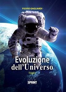 L'evoluzione dell'universo (eBook, PDF) - Gagliardi, Fulvio