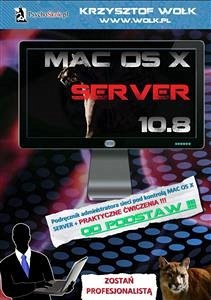 Mac OS X Server 10.8 (eBook, ePUB) - Wołk, Krzysztof