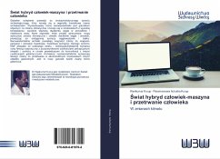 ¿wiat hybryd cz¿owiek-maszyna i przetrwanie cz¿owieka - Kurup, Ravikumar;Achutha Kurup, Parameswara