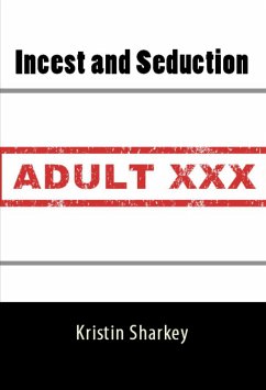 Incest and Seduction : Taboo Erotica (eBook, ePUB) - Sharkey, Kristin