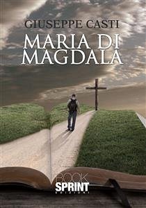 Maria di Magdala (eBook, ePUB) - Casti, Giuseppe