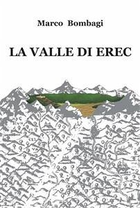 La valle di Erec (eBook, ePUB) - Bombagi, Marco