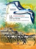 La leggenda del pasticciere aviatore (eBook, ePUB)