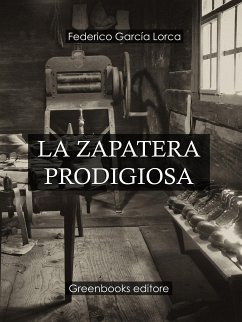 La Zapatera Prodigiosa (eBook, ePUB) - Garcia Lorca, Federico