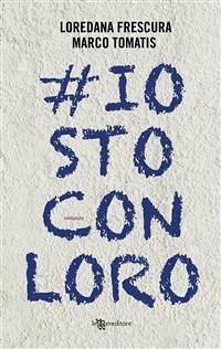 #iostoconloro (eBook, ePUB) - Frescura, Loredana; Tomatis, Marco
