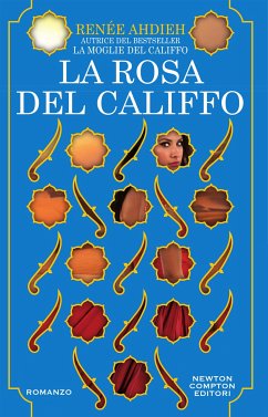 La rosa del califfo (eBook, ePUB) - Ahdieh, Renée