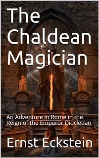 The Chaldean Magician (eBook, PDF) - Eckstein, Ernst