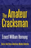 The Amateur Cracksman (eBook, ePUB)