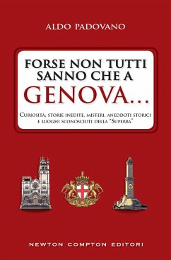 Forse non tutti sanno che a Genova... (eBook, ePUB) - Padovano, Aldo