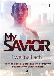 My Savior. Tom I (eBook, ePUB) - Lach, Ewelina
