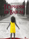 I cipressi di Bajkal (eBook, ePUB) I cipressi di Bajkal (eBook, ePUB)