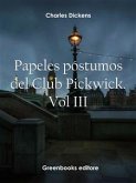 Papeles póstumos del Club Pickwick. Vol III (eBook, ePUB)