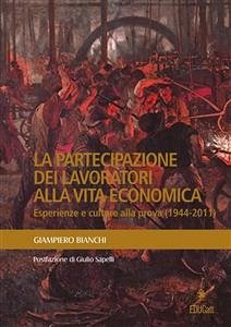 La Partecipazione dei lavoratori alla vita economica (eBook, ePUB) - Bianchi, Giampiero