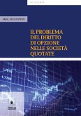 Il problema del diritto di opzione nelle società quotate (eBook, PDF)