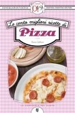 Le cento migliori ricette di pizza (eBook, ePUB)