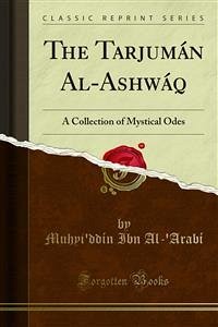The Tarjumán Al-Ashwáq (eBook, PDF)