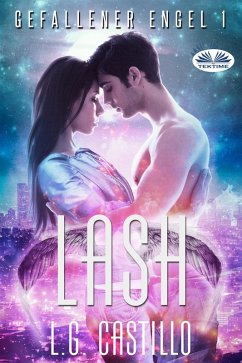 Lash (Gefallener Engel 1) (eBook, ePUB) - Castillo, L. G.