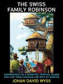 The Swiss Family Robinson (eBook, ePUB)