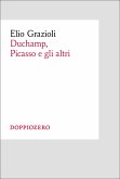 Duchamp, Picasso e gli altri (eBook, ePUB)