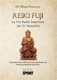 Reiki Fuji - La Via Reale Imperiale dei 21 sassolini (eBook, PDF)