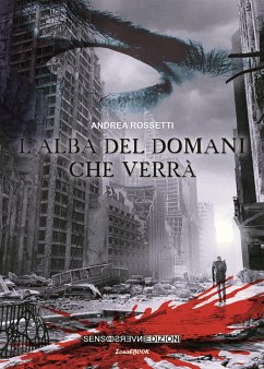 L'alba del domani che verrà (eBook, ePUB) - Rossetti, Andrea