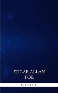 Silence (eBook, ePUB) - Allan Poe, Edgar