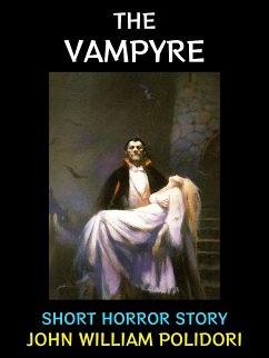 The Vampyre (eBook, ePUB) - william polidori, john