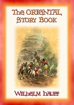THE ORIENTAL STORY BOOK - Eastern Adventures and Stories (eBook, ePUB)