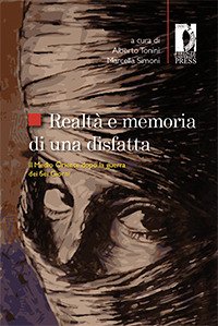 Realtà e memoria di una disfatta (eBook, PDF) - Alberto, Tonini,; Marcella, Simoni,