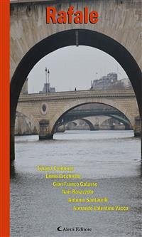 Rafale (eBook, ePUB) - Centonze, Tiziana; Cicchiello, Ennio; Franco Galasso, Gian; Ravazzolo, Nair; Santarelli, Antonio; Valentino Vacca, Armando