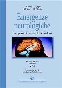 Emergenze neurologiche (eBook, PDF) - A.Jagoda; E. Little, N.; L. Henry, G.; R. Pellegrini, T.
