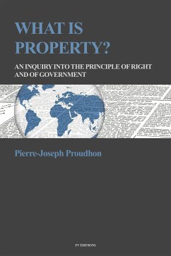 What is Property? (eBook, ePUB) - Proudhon, Pierre-Joseph