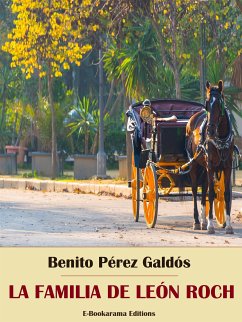 La familia de León Roch (eBook, ePUB) - Pérez Galdós, Benito