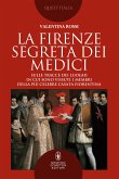 La Firenze segreta dei Medici (eBook, ePUB)