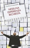 Nessuna Esperienza Richiesta (eBook, ePUB)