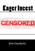 Eager Incest: Taboo Erotica (eBook, ePUB)