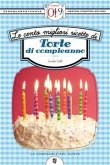 Le cento migliori ricette di torte di compleanno (eBook, ePUB)