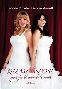 Quasi spose (eBook, PDF) - Carrirolo-Giovanna Mascaretti, Samantha