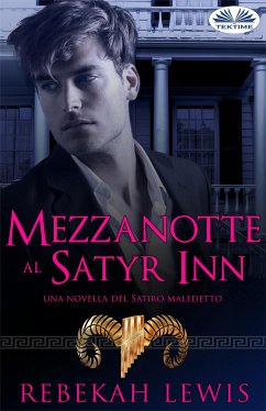 Mezzanotte Al Satyr Inn (eBook, ePUB) - Lewis, Rebekah