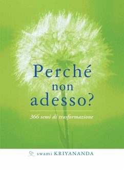 Perché non adesso? (eBook, ePUB) - Kriyananda, Swami